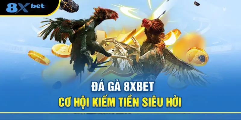 Nguồn gốc ra đời đá gà 8xbet