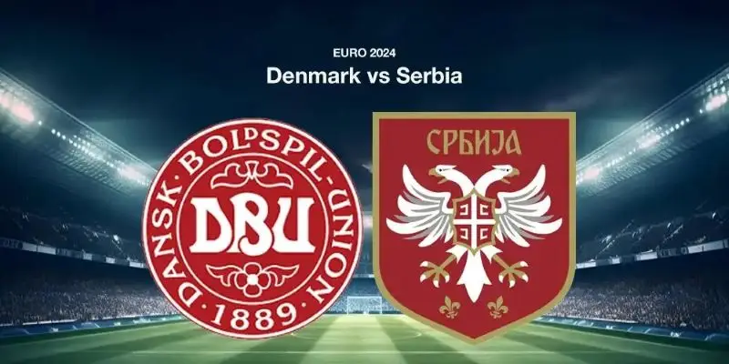 Soi kèo Đan Mạch vs Serbia, 02h00 ngày 26/06 - Euro 2024