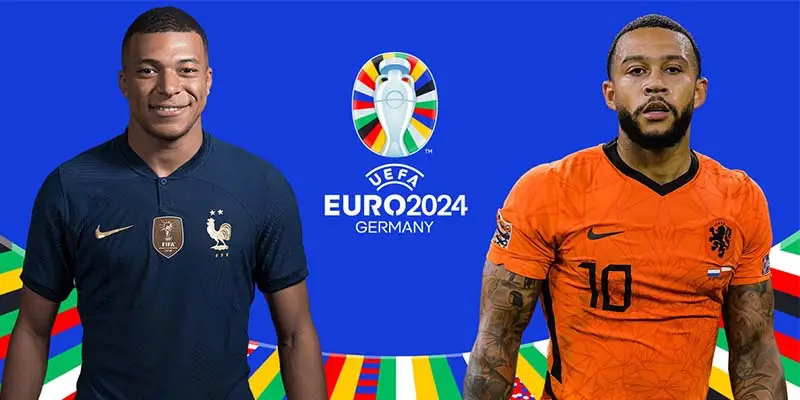 Soi Kèo Hà Lan Vs Pháp, 2h Ngày 22/06 - Euro 2024