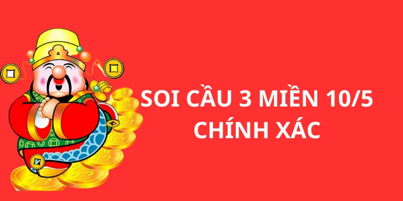 Soi Cầu Ba Miền 10/5: Dự Đoán KQXS Với Tỷ Lệ Trúng Cao