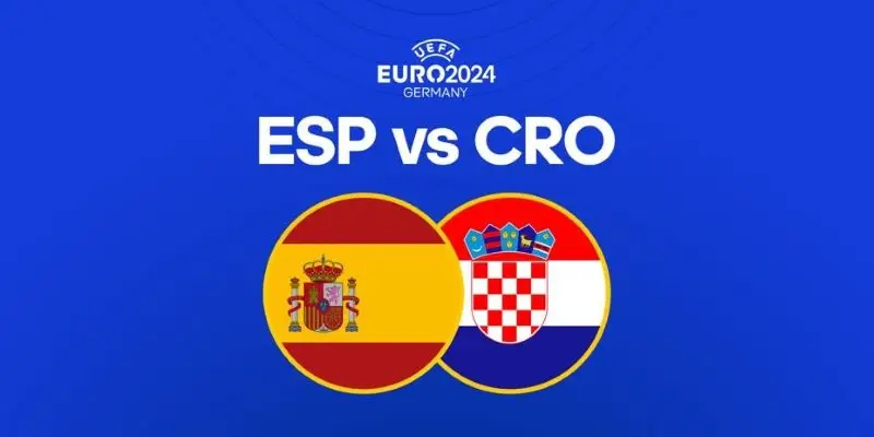 Soi Kèo Tây Ban Nha Vs Croatia, 23h00 Ngày 15/06 - Euro 2024