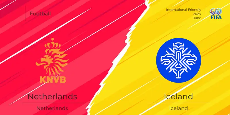 Soi kèo Hà Lan vs Iceland, 1h45 ngày 11/06 - Giao hữu