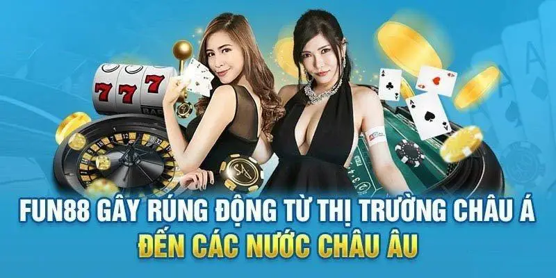 Đánh Giá Nhà Cái Fun88 - Lựa Chọn Hàng Đầu Việt Nam